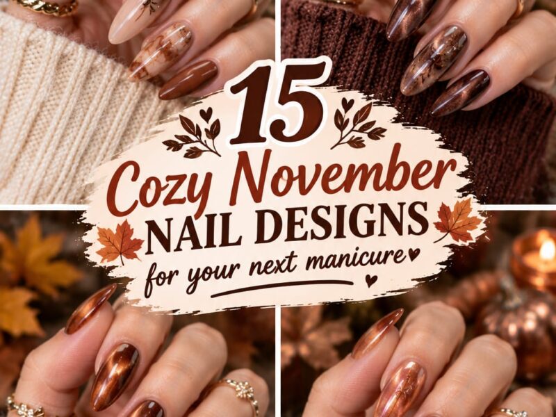 15 Cozy November Nail Designs for Your Next Manicure