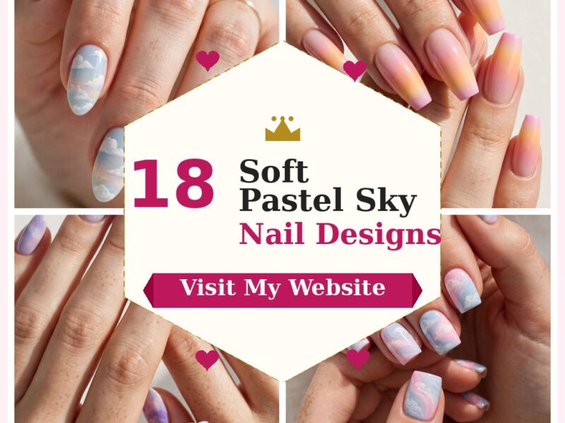 18 Soft Pastel Sky Nail Designs for Dreamy Calm Mornings — nail designs collage