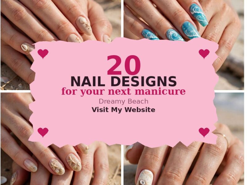 20 Dreamy Beach Nail Designs for Your Next Seaside Trip — nail designs collage