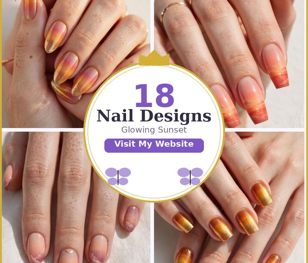 18 Glowing Sunset Nail Designs That Capture Golden Hour — nail designs collage