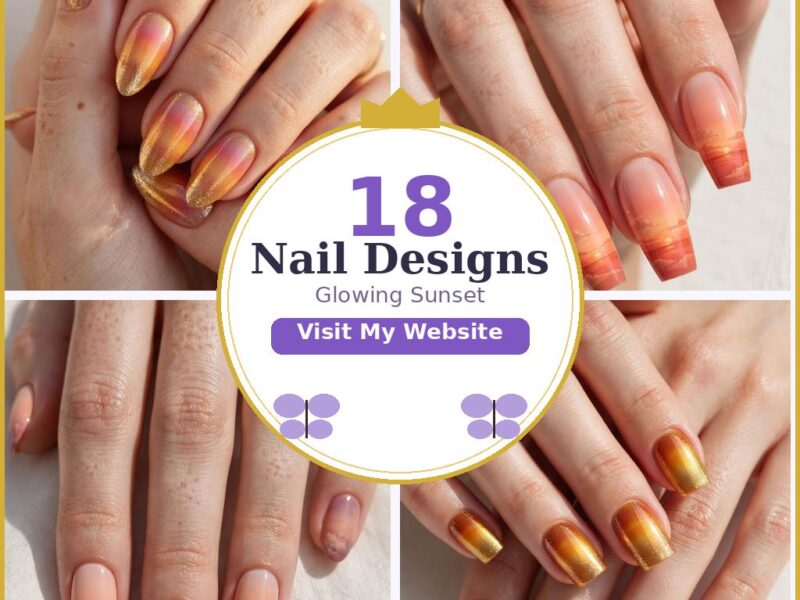 18 Glowing Sunset Nail Designs That Capture Golden Hour — nail designs collage