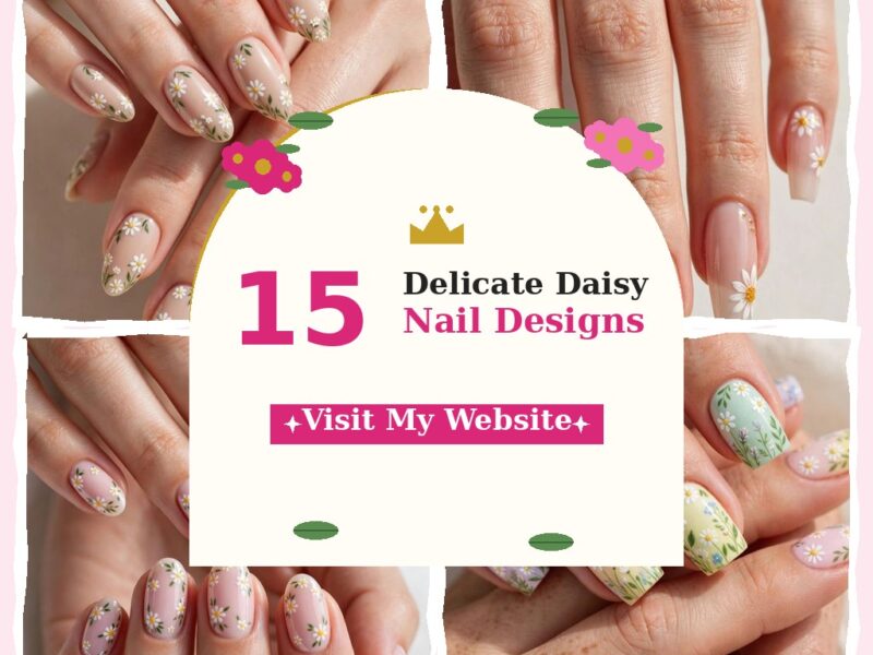 15 Delicate Daisy Nail Designs for a Soft Fresh Finish — nail designs collage